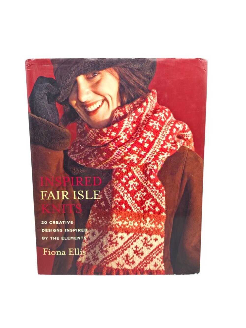 Inspired Fair Isle Knits Fiona Ellis Knitting Pattern Book Hardcover Jacket